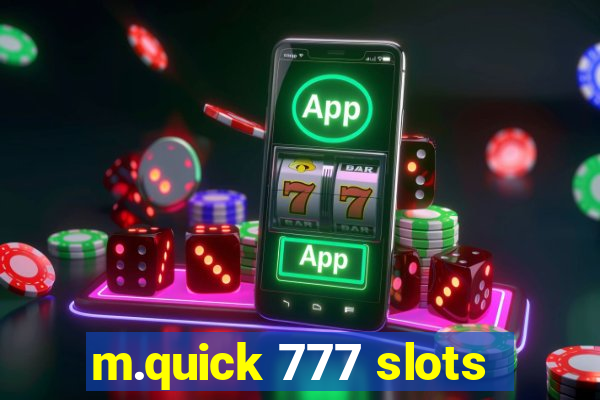 m.quick 777 slots